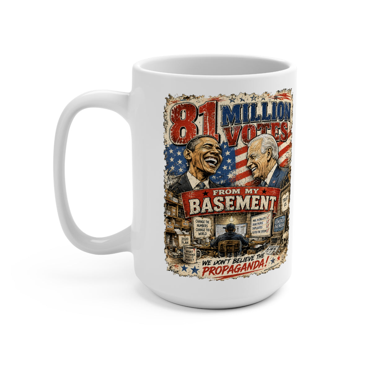81 Million Votes - Political Satire 15oz Mug