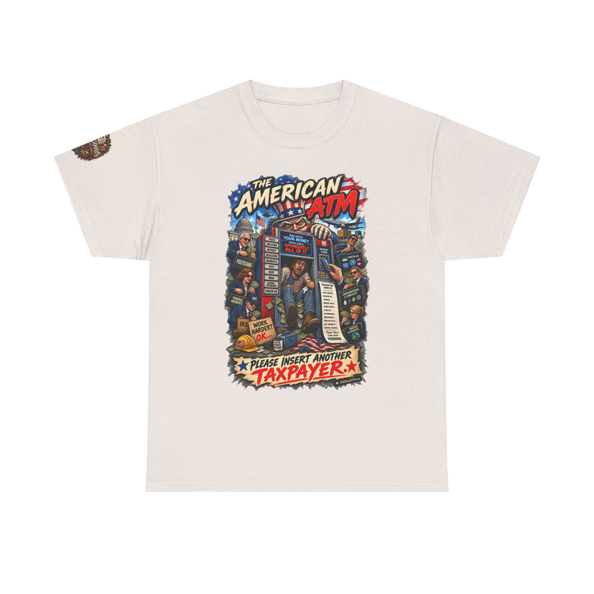 The American ATM - Political Satire Graphic T-Shirt | Front Print + Sleeve Logo