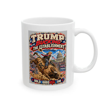 Trump Bucking the Establishment – Political Satire  11 oz / 15 oz Mug
