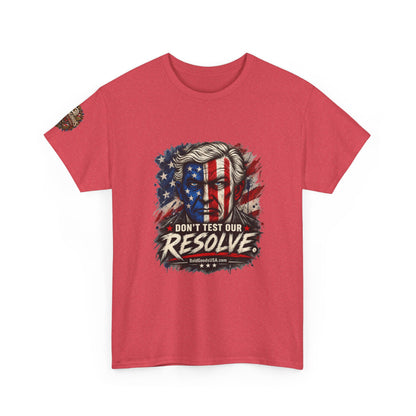 Don't Test Our Resolve T-Shirt | Front Print + Sleeve Logo