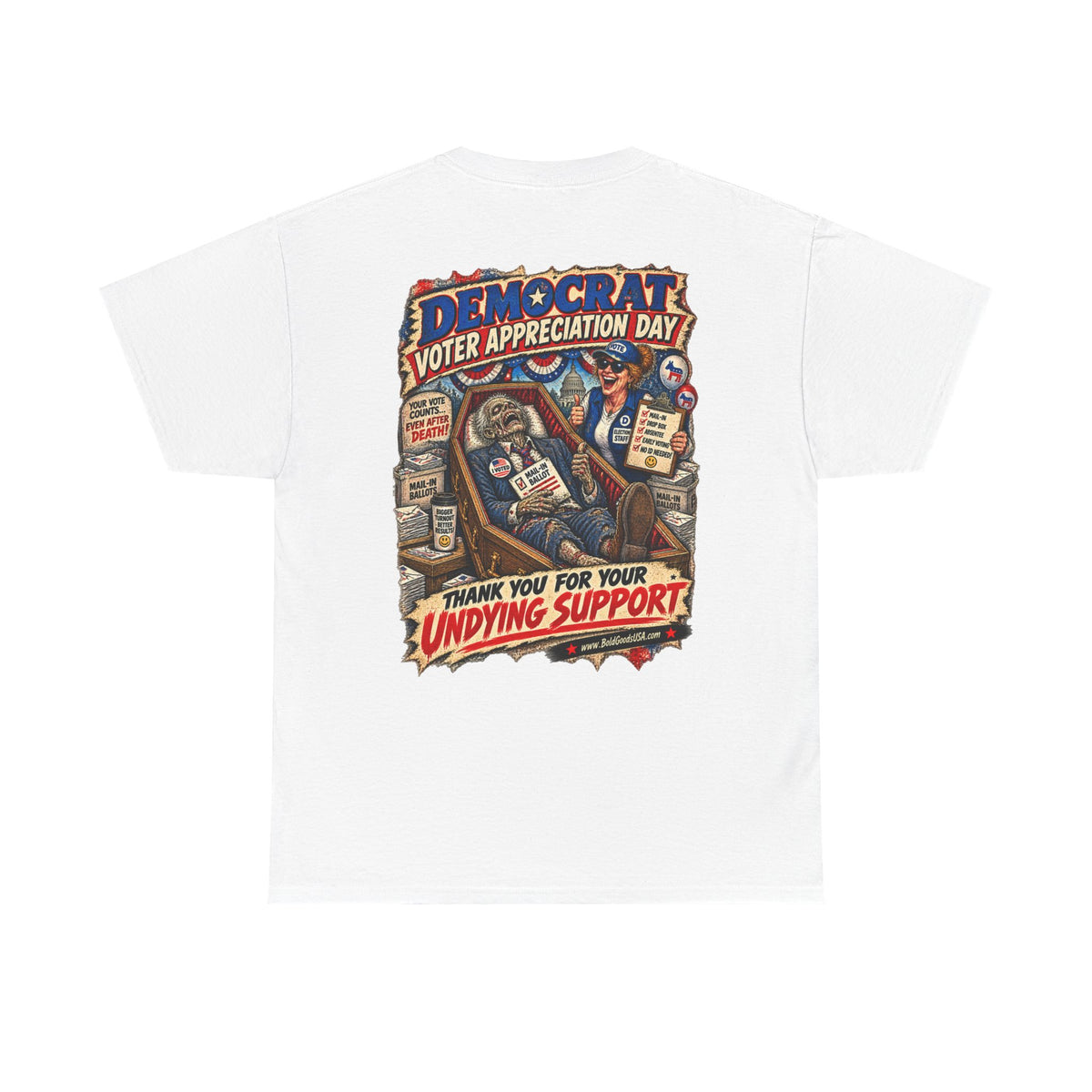 Democrat Voter Appreciation Day – Political Satire Graphic T-Shirt | Back Print + Chest Logo
