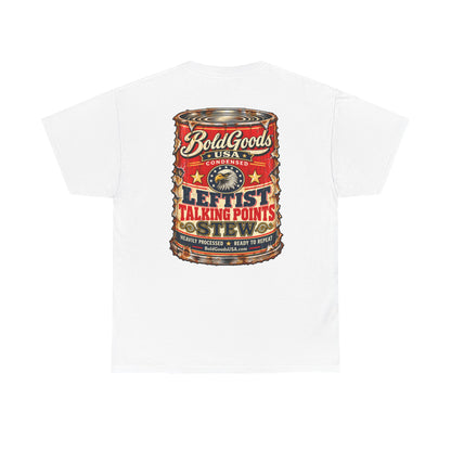 Leftist Talking Point Stew – Political Satire Graphic T-Shirt | Back Print + Chest Logo
