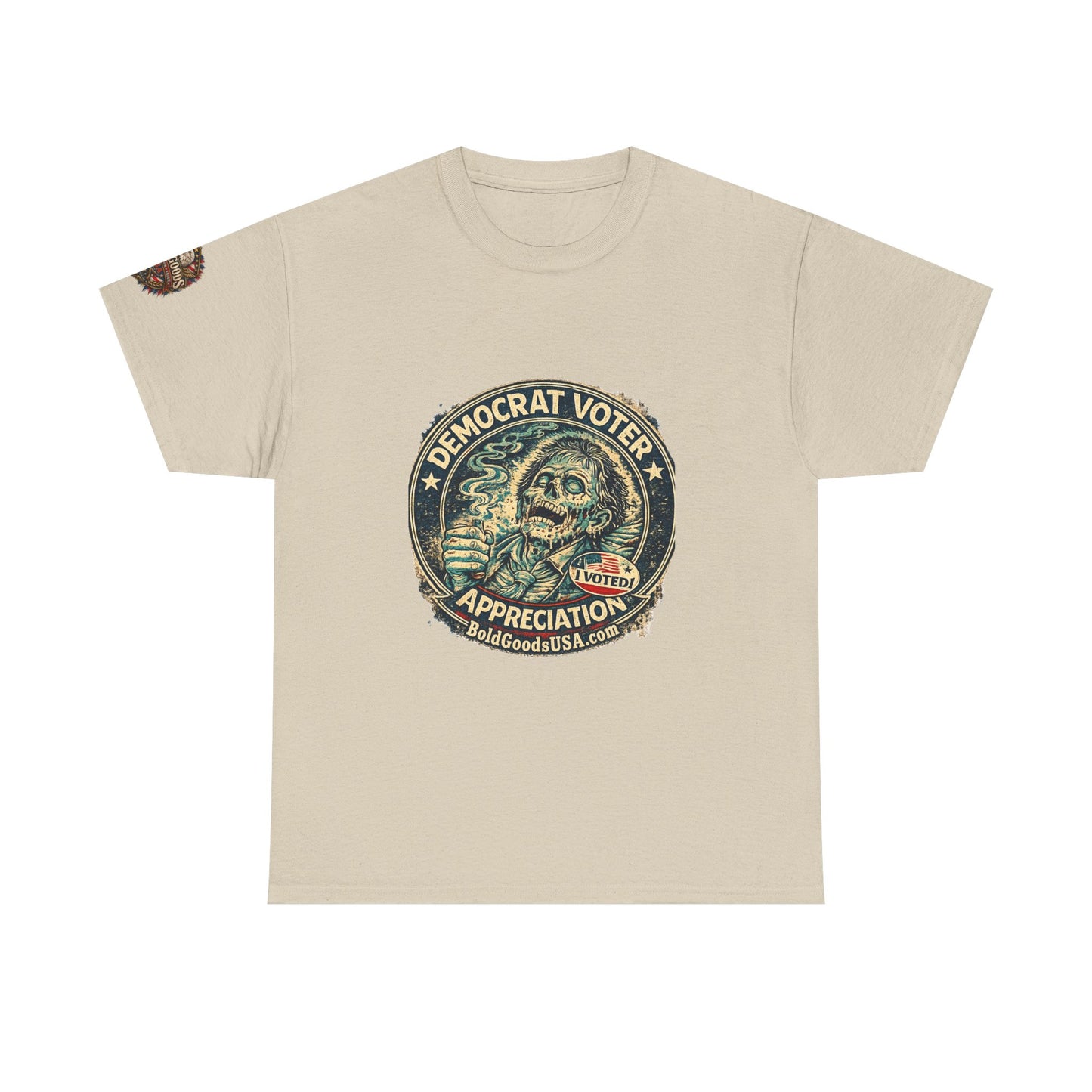Democrat Voter Appreciation – Political Satire Graphic T-Shirt | Front Print + Sleeve Logo