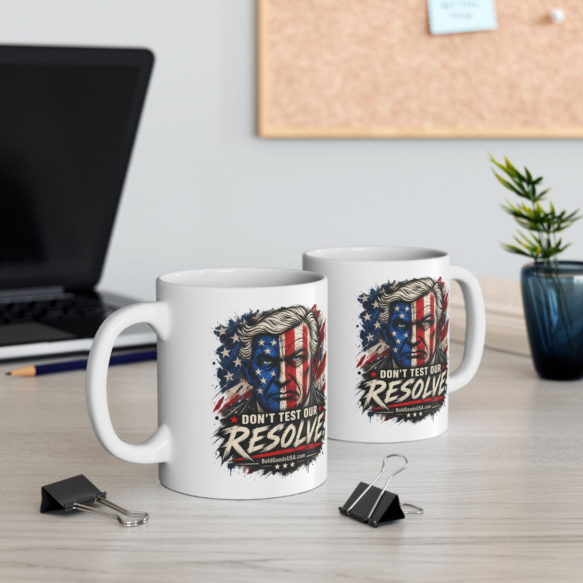 Don't Test Our Resolve USA – Patriotic Graphic  11 oz / 15 oz Mug