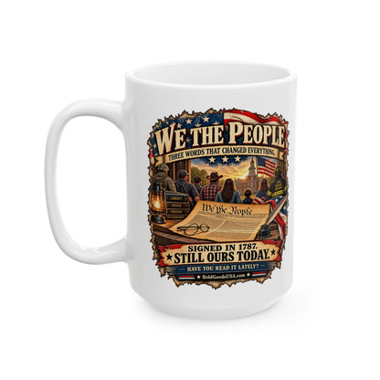 We the People – Patriotic 11 oz / 15 oz Mug
