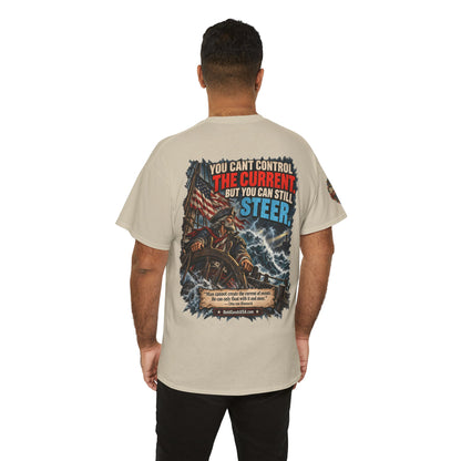 You Can't Control the Current - Graphic T-Shirt | Back Print + Sleeve Logo