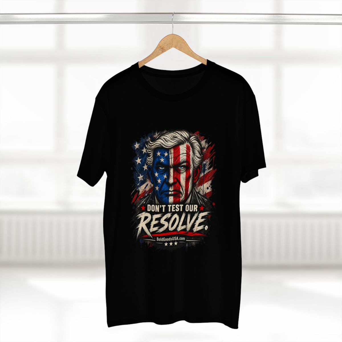 Don't Test Our Resolve USA - Patriotic Graphic T-Shirt | Front Print