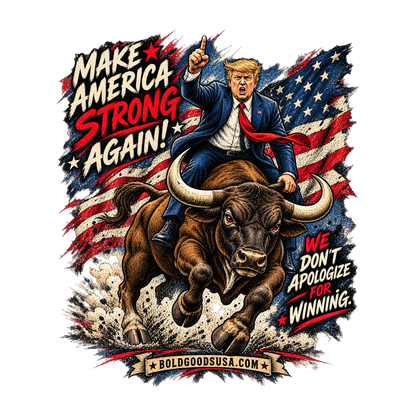 Make America Strong Again - Political Satire Graphic T-Shirt | Back Print + Chest Logo