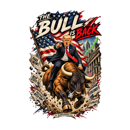 The Bull Is Back – Patriotic Graphic T-Shirt | Front Print + Sleeve Logo